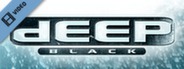 Deep Black Feature Trailer