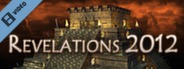 Revelations 2012 Trailer