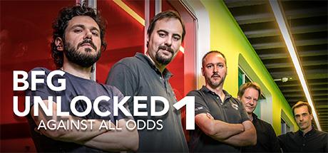 BFG Unlocked Against All Odds: BFG Unlocked Against All Odds – Fade to Silence Docmentary banner image