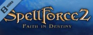 SpellForce II Faith in Destiny Trailer