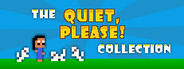 The "Quiet, Please!" Collection