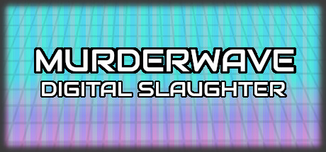 Murderwave: Digital Slaughter Cover Image