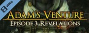 Adams Venture Episode 3 Trailer