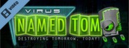 A Virus Named Tom Launch Trailer