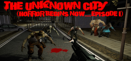 The Unknown City (Horror Begins Now.....Episode 1) Cover Image