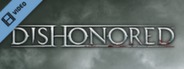 Dishonored Trailer