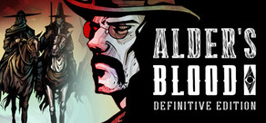 阿爾德之血: 決定版 (Alder's Blood: Definitive Edition)