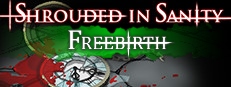 Shrouded in Sanity: Freebirth