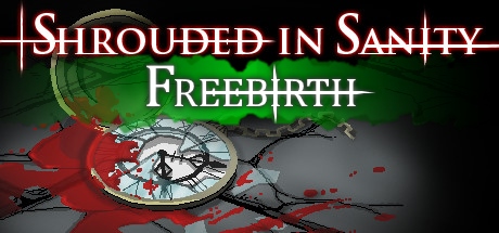 Image for Shrouded in Sanity: Freebirth