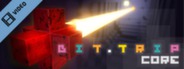 BIT.TRIP CORE Trailer