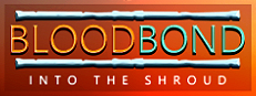 Blood Bond - Into the Shroud (Enhanced Edition)