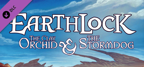 EARTHLOCK Comic Book #1: The Storm Dog & The Clay Orchid banner image