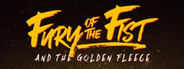 Fury of the Fist and The Golden Fleece