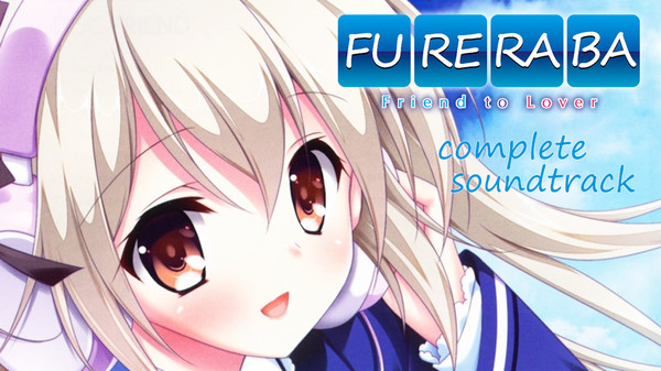 Fureraba ~Friend to Lover~ Soundtrack for steam Fureraba ~Friend to Lover~ Soundtrack for steam
