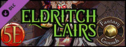 Fantasy Grounds - Eldritch Lairs (5E)