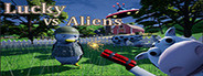 Lucky VS Aliens
