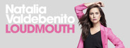 Natalia Valdebenito: Loudmouth