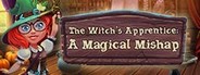 The Witch's Apprentice: A Magical Mishap