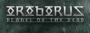 Oroborus: Planes Of The Dead