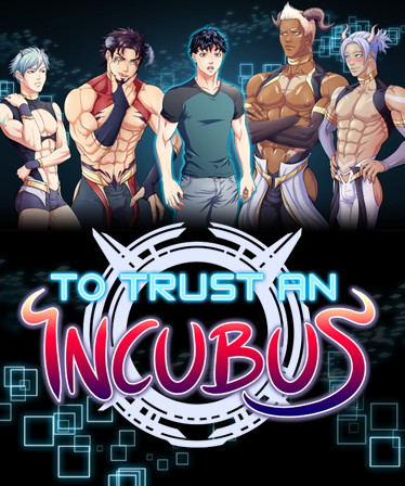 To Trust an Incubus