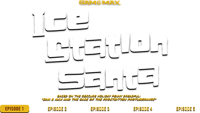 Sam & Max: Beyond Time and Space - Episode 1: Ice Station Santa
