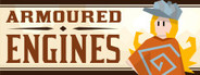 Armoured Engines
