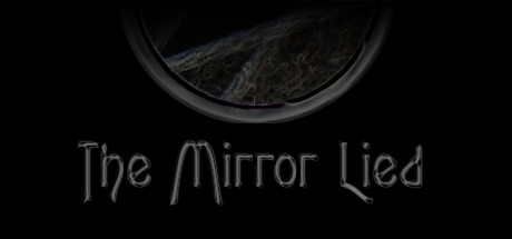 The Mirror Lied