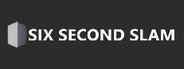 Six Second Slam