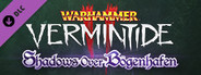 Warhammer: Vermintide 2 - Shadows Over Bögenhafen