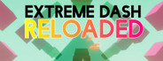 Extreme Dash: Reloaded