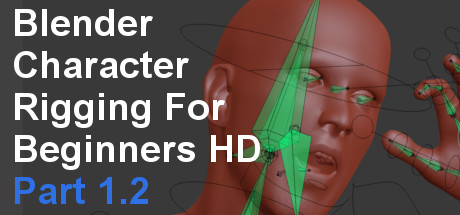 Blender Character Rigging for Beginners HD: Introduction to Blender Rigging - Part 1 banner