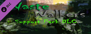 Waste Walkers Support Pack DLC