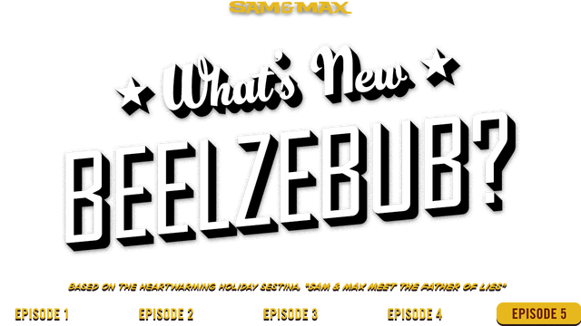 Sam & Max: Beyond Time and Space - Episode 5: What's New Beelzebub?