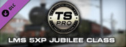 Train Simulator: LMS 5XP Jubilee Class Steam Loco Add-On