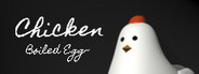 Chicken ~Boiled Egg~