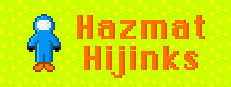 Hazmat Hijinks: Total Meltdown