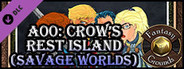 Fantasy Grounds - A00: Crow's Rest Island (Savage Worlds)