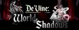 De'Vine: World of Shadows