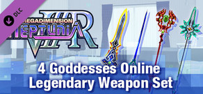 Megadimension Neptunia VIIR - 4 Goddesses Online Legendary Weapon Set