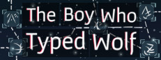 The Boy Who Typed Wolf 게임 이미지