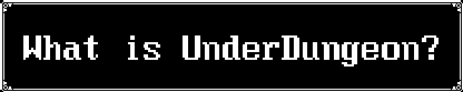 what is underdungeon | RPG Jeuxvidéo