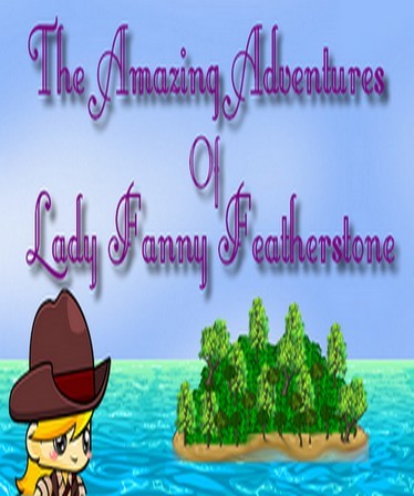 The Amazing Adventures of Lady Fanny Featherstone