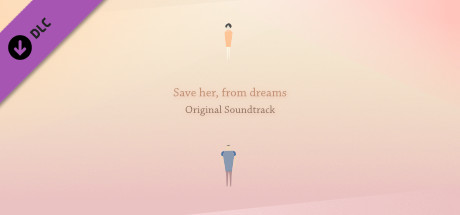 Save her, from dreams Original Soundtrack banner image