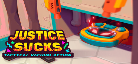 JUSTICE SUCKS: Tactical Vacuum Action Cover Image