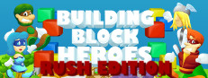 Building Block Heroes: Rush Edition