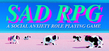SAD RPG: A Social Anxiety Role Playing Game Cover Image