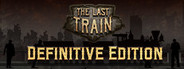 The Last Train - Definitive Edition