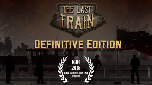 The Last Train - Definitive Edition