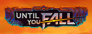 Logo for Until You Fall