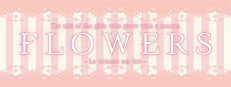 Flowers -Le volume sur ete-